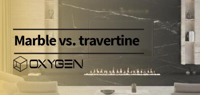 Marble vs. travertine