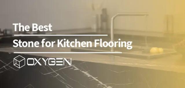 What Is The Best Stone for Kitchen Flooring?